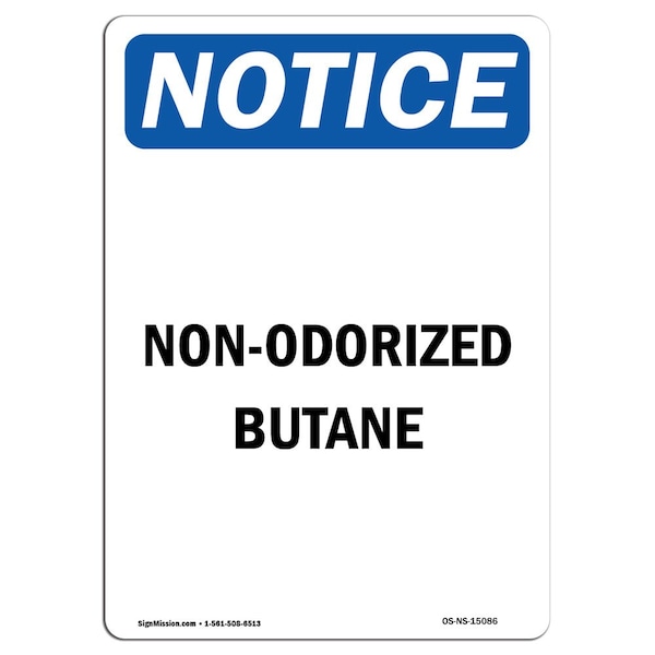 Safety Sign, OSHA Notice, 5" Height, Non-Odorized Butane Sign, Portrait, 10PK